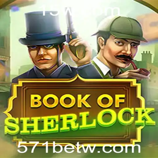 Descubra o Enigmático Jogo 'BookOfSherlock' e Suas Regras Intrigantes Relacionadas com 571bet
