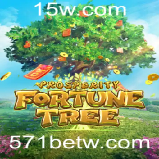 Descubra o Mundo Fascinante de ProsperityFortuneTree com 571bet